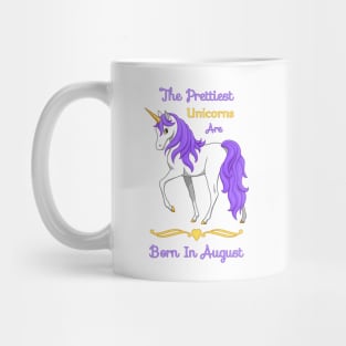 Pretty Purple Unicorns Are Born In August Birthday Girl Mug